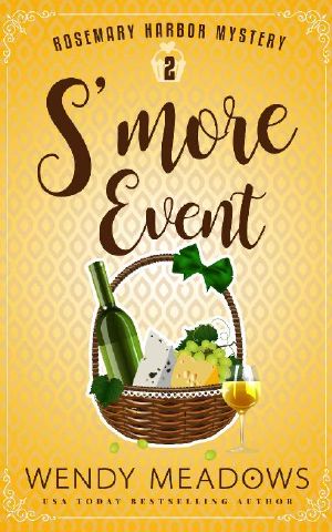 [Rosemary Harbor 02] • S'more Event (Rosemary Harbor Mystery Book 2)